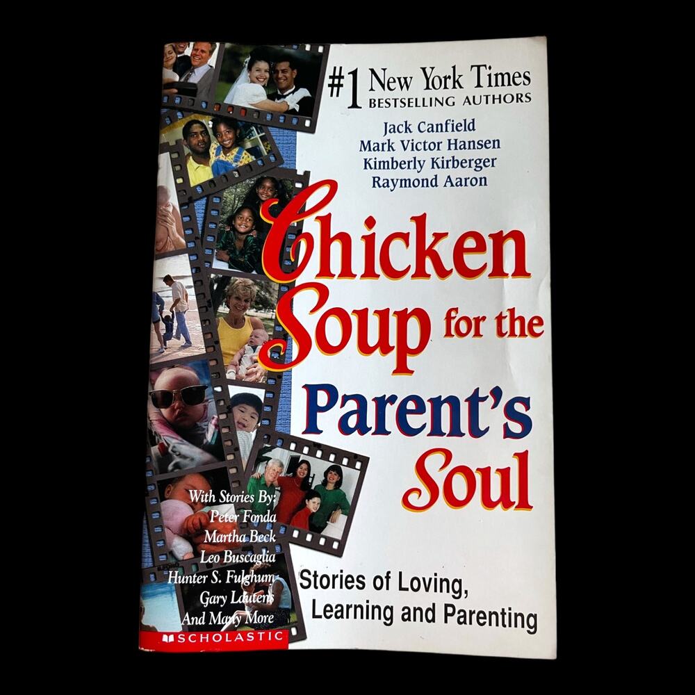 Chicken Soup for the Parent's Soul: 101 Stories of Loving